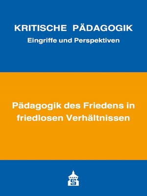 cover image of Pädagogik des Friedens in friedlosen Verhältnissen